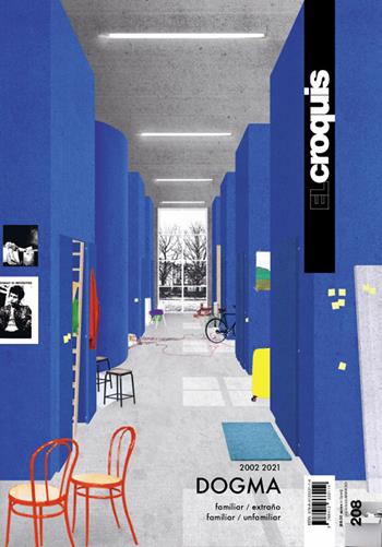 El Croquis. Ediz. inglese e spagnola. Vol. 208: Dogma (2002-2021)  - Libro El Croquis 2021 | Libraccio.it