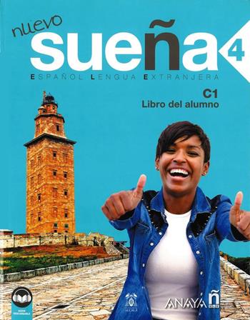 Nuevo sueña. C1. Libro del alumno. Per le Scuole superiori. Vol. 4 - Ana Blanco Canales, Jesus Torrens Alvarez, Carmen Fernandez Lopez - Libro Anaya 2024 | Libraccio.it