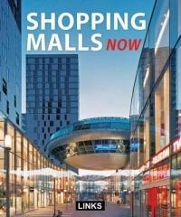 Shopping malls now. Ediz. illustrata - Jacobo Krauel - Libro Links Books 2014, Architectural design | Libraccio.it