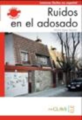 Ruidos en el adosado. Livello A1-A2. - Sanjuan Lopez - Libro En Clave-Ele 2013 | Libraccio.it