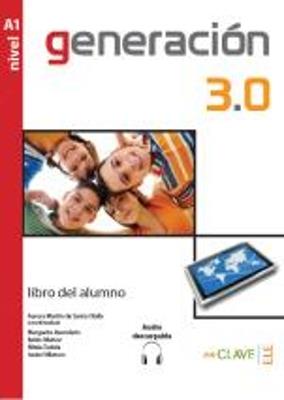 Generation 3.0. Libro del alumno. Per le Scuole superiori. Con CD Audio. Vol. 1 - Belen Muñoz, Margarita Avendano - Libro En Clave-Ele 2013 | Libraccio.it