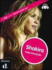 Shakira. Coleccion perfiles. Ediz. italia. Con CD Audio. Con espansione online