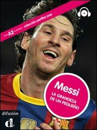 Messi. Coleccion perfiles. Ediz. italia. Con CD Audio. Con espansione online - J. Rodriguez - Libro Difusion 2013 | Libraccio.it