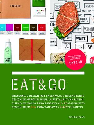 Eat & go. Branding & design indentity for takeaways & restaurants. Ediz. illustrata - Wang Shaoqiang - Libro Promopress 2015 | Libraccio.it