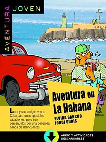 Aventura en la Habana - Elvira Sancho, Jordi Suris - Libro Difusion 2014 | Libraccio.it