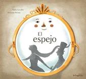 El Espejo. Ediz. illustrata