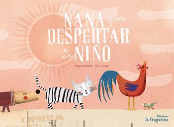 Nana para despertar a un niño - Fran Pintadera - Libro Fragatina 2016, Xiquets | Libraccio.it