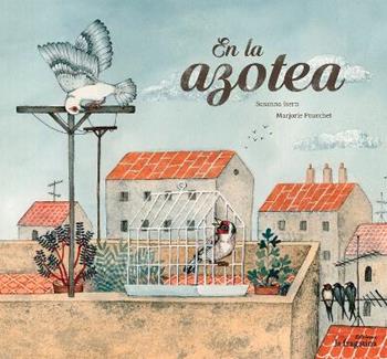 En la azotea - Susanna Isern - Libro Fragatina 2017, Lo mullarero | Libraccio.it