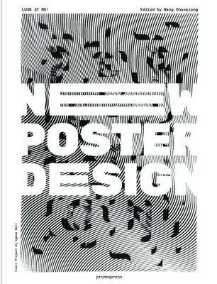Look at me. New poster design - Wang Shaoqiang - Libro Promopress 2017 | Libraccio.it