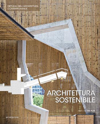 Architettura sostenibile  - Libro Promopress 2017 | Libraccio.it