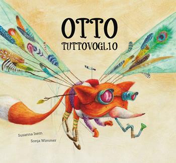 Otto tuttovoglio. Ediz. a colori - Susanna Isern, Sonja Wimmer - Libro Nube Ocho 2018, Somos8 | Libraccio.it