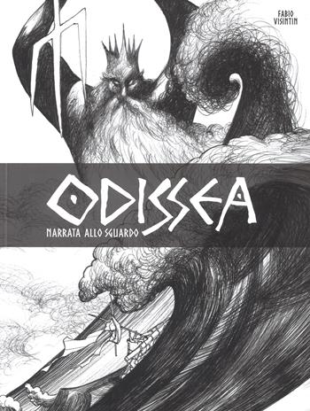 Odissea narrata allo sguardo. Ediz. speciale - Fabio Visintin - Libro Spaceman Project 2019 | Libraccio.it