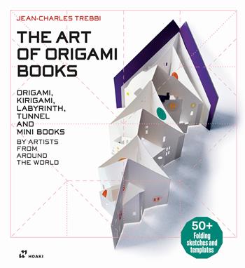 The art of origami books - Jean-Charles Trebbi - Libro Hoaki 2023 | Libraccio.it