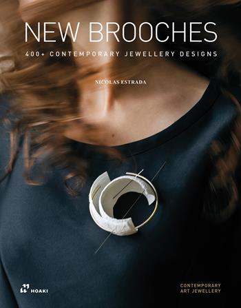 New brooches - Nicolás Estrada - Libro Hoaki 2023 | Libraccio.it
