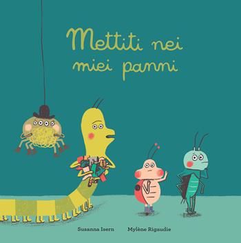 Mettiti nei miei panni. Ediz. a colori - Susanna Isern, Mylène Rigaudie - Libro Nube Ocho 2020, Somos8 | Libraccio.it