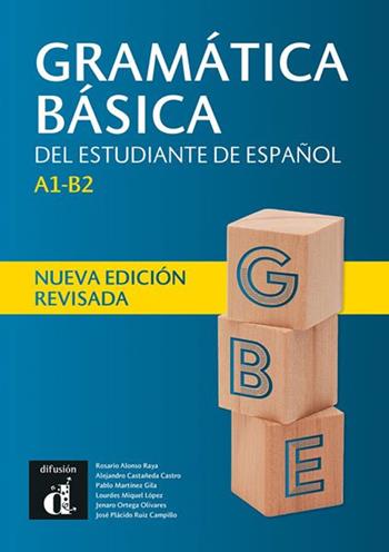 GRAMATICA BASICA A1-B2 - Rosario Alonso Raya, Jose Ruiz Campillo, Jenaro Ortega Olivares - Libro Difusion Centro de Publicacion y Publicaciones de Idiomas, S.L. | Libraccio.it