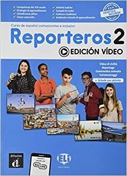Reporteros. Edicion video. Con e-book. Con espansione online. Vol. 2  - Libro Difusion 2020 | Libraccio.it