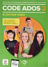 Code Ados. Édition vidéo. Per la Scuola media. Con e-book. Con espansione online. Vol. 2