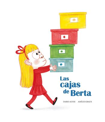 Las cajas de Berta. Ediz. a colori - Dario Alvisi, Amélie Graux - Libro Nube Ocho 2021, Somos8 | Libraccio.it