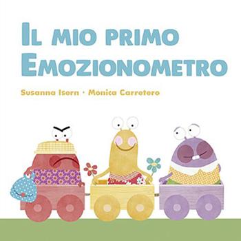 Il mio primo emozionometro. Ediz. a colori - Susanna Isern - Libro Nube Ocho 2021 | Libraccio.it