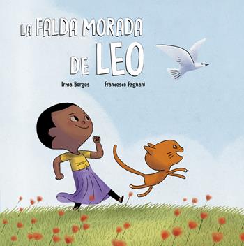 La falda morada de Leo. Ediz. a colori - Irma Borges - Libro Nube Ocho 2022, Egalité | Libraccio.it