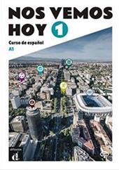 Nos vemos ho. Ejercicios. Per le Scuole superiori. Vol. 1