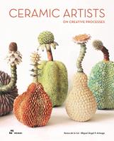 Ceramic Artists on Creative Process - Miguel Angel Perez Arteaga - Libro Hoaki 2024 | Libraccio.it