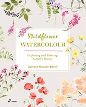 Wildflower watercolour. Exploring and painting nature's beauty