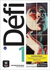 Defi Hybride. Livre de l'élève. Per le Scuole superiori. Con e-book. Con espansione online. Vol. 1