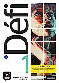 Defi Hybride. Livre de l'élève. Per le Scuole superiori. Vol. 1 - F. Chachi, Monique Denyer, A. Gloanec - Libro Difusion 2023 | Libraccio.it