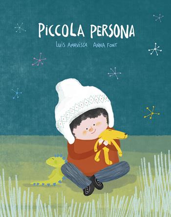 Piccola persona. Ediz. a colori - Luis Amavisca, Anna Font - Libro Nube Ocho 2022, Siamo8 | Libraccio.it