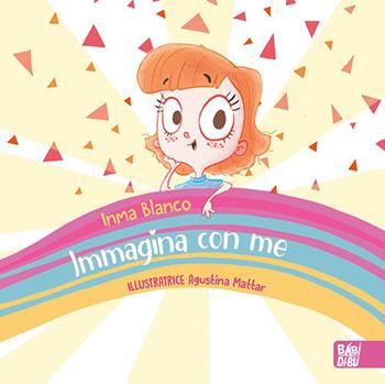 Immagina con me - Imma Blanco - Libro BABIDI-BÚ 2023, Titani | Libraccio.it