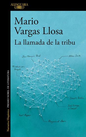 La llamada de la tribu - Mario Vargas Llosa - Libro Alfaguara 2018 | Libraccio.it