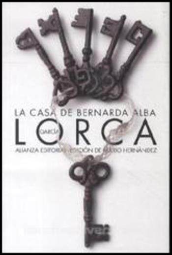 La casa de Bernarda Alba - Federico García Lorca - Libro Catedra 2013 | Libraccio.it