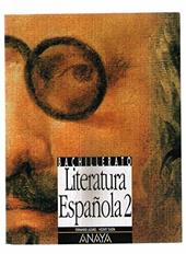 Literatura espanola: Bachillerato. Vol. 2