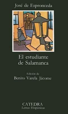 El Estudiante de Salamanca - José de Espronceda - Libro Catedra 2014 | Libraccio.it