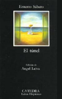 Tunel - Ernesto Sabato - Libro Catedra 2001 | Libraccio.it