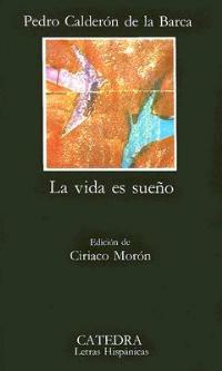 VIDA ES SUENO - Pedro Calderon de la Barca - Libro Ediciones Catedra, S.A. | Libraccio.it