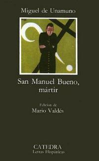 San Manuel Bueno Martir - Miguel de Unamuno - Libro Catedra 1994 | Libraccio.it