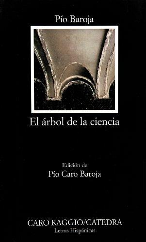 Arbol de la ciencia - Pio Baroja - Libro Catedra 1998 | Libraccio.it