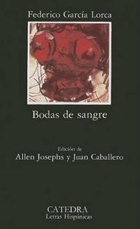 Bodas de sangre - Federico García Lorca - Libro Catedra 1998 | Libraccio.it