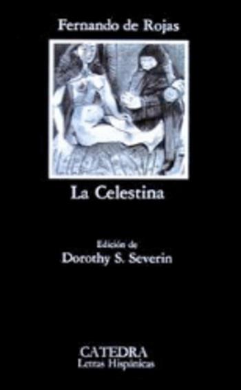 La Celestina - Fernando de Rojas - Libro Catedra 2015 | Libraccio.it