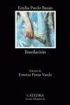 INSOLACION - Emilia Pardo Bazan - Libro Ediciones Catedra S.A., Letras Hispanicas | Libraccio.it