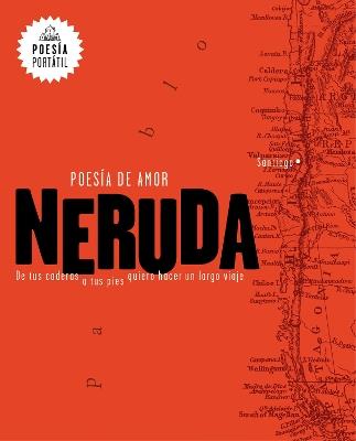 Poesía de amor - Pablo Neruda - Libro Random 2017, Poesía portátil | Libraccio.it