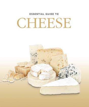 Essential guide to cheese  - Libro Editors 2018 | Libraccio.it