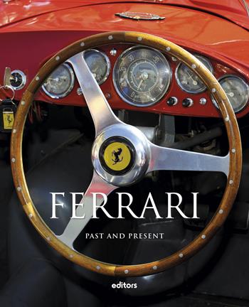 Ferrari. Past and present - Frederic Parmentier, Alberic Haas, Salvador Bocha - Libro Editors 2019 | Libraccio.it