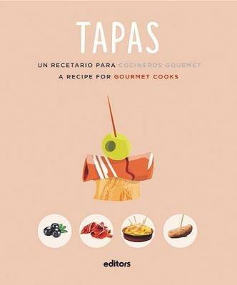 Tapas. A recipe for gourmet cooks - Alba Dalmau Sabater - Libro Editors 2020 | Libraccio.it