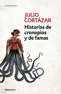 Historias de cronopios y de famas - Julio Cortázar - Libro Debolsillo 2016 | Libraccio.it