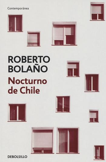 Nocturno de Chile - Roberto Bolaño - Libro Debolsillo 2017 | Libraccio.it