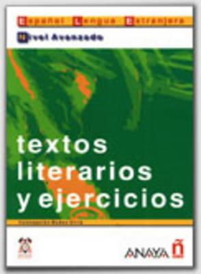 Textos liter y ejercicios: avanzado.  - Libro Anaya 2001 | Libraccio.it